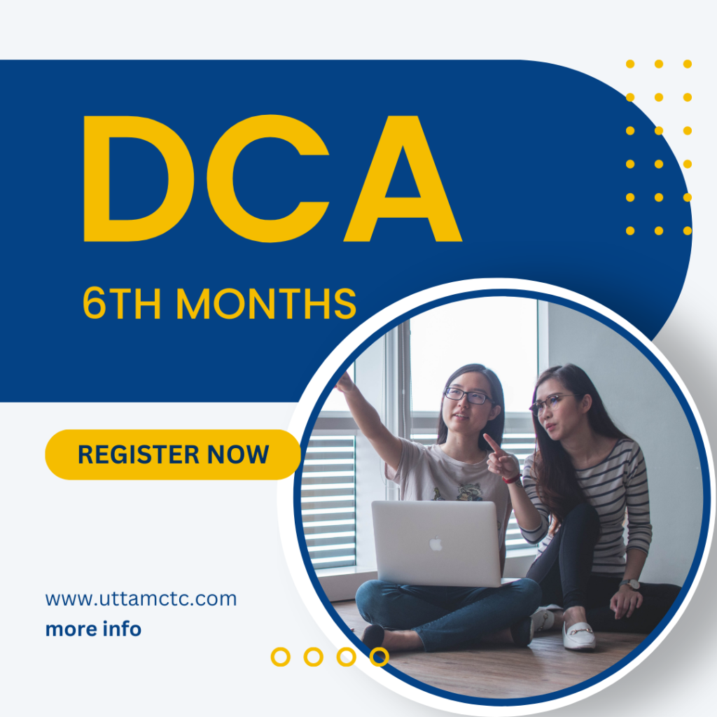 DCA CERTIFICATE (6TH MONTHS)