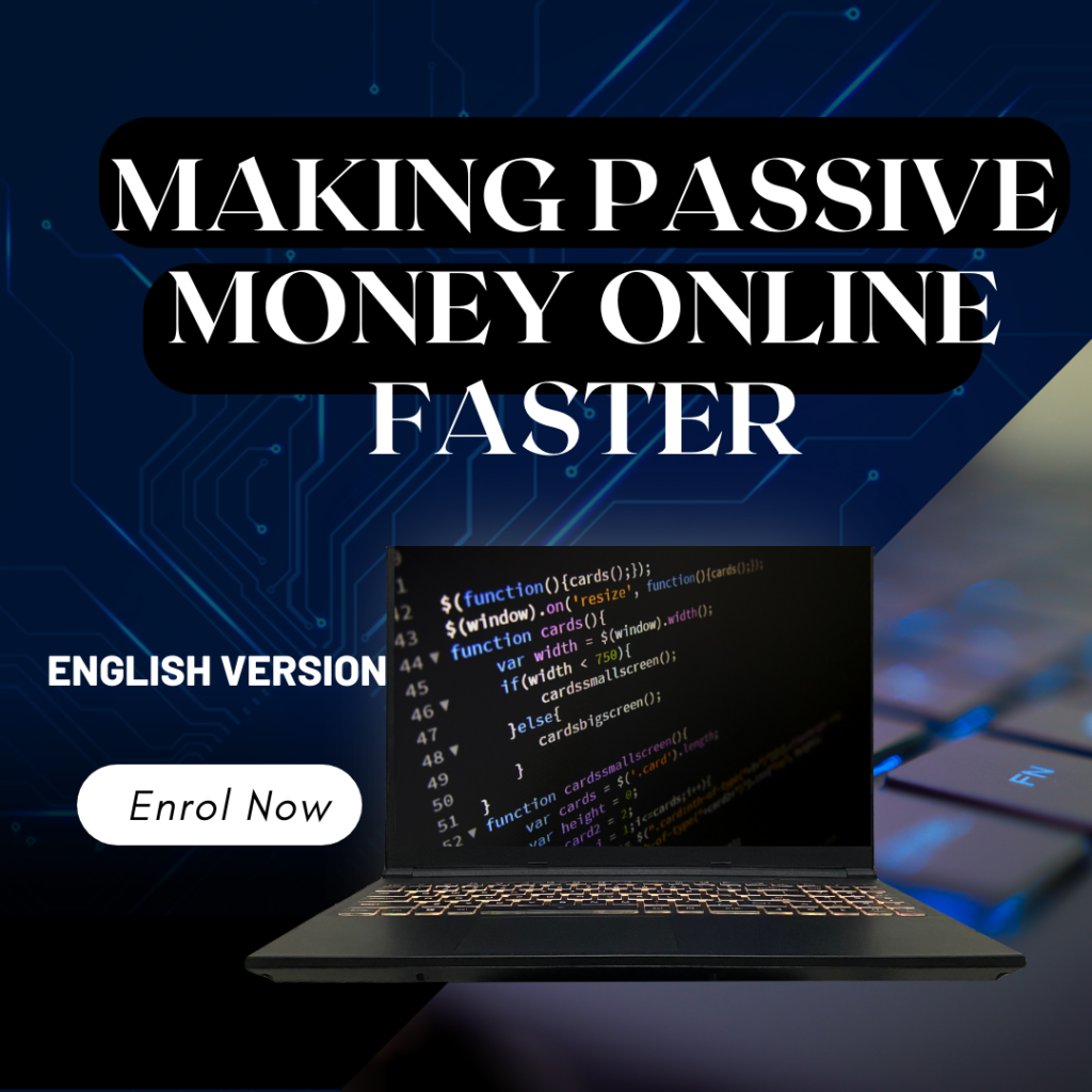 Making Passive Money Online Faster